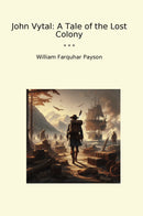 John Vytal: A Tale of the Lost Colony