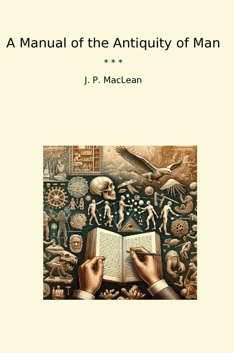 A Manual of the Antiquity of Man