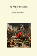 The Art of Politicks