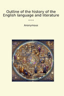 Outline of the history of the English language and literature