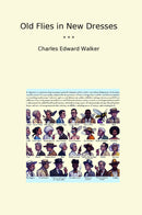 Old Flies in New Dresses