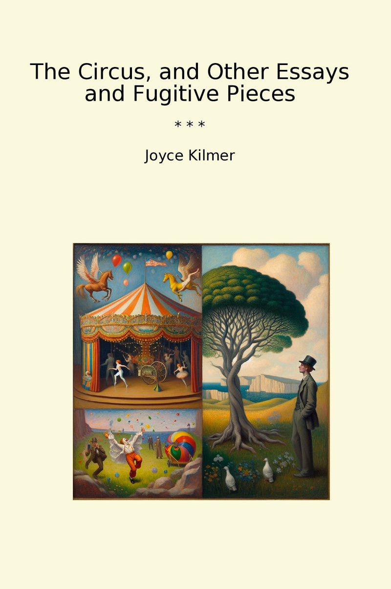 The Circus, and Other Essays and Fugitive Pieces