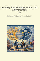 An Easy Introduction to Spanish Conversation