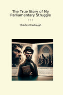 The True Story of My Parliamentary Struggle