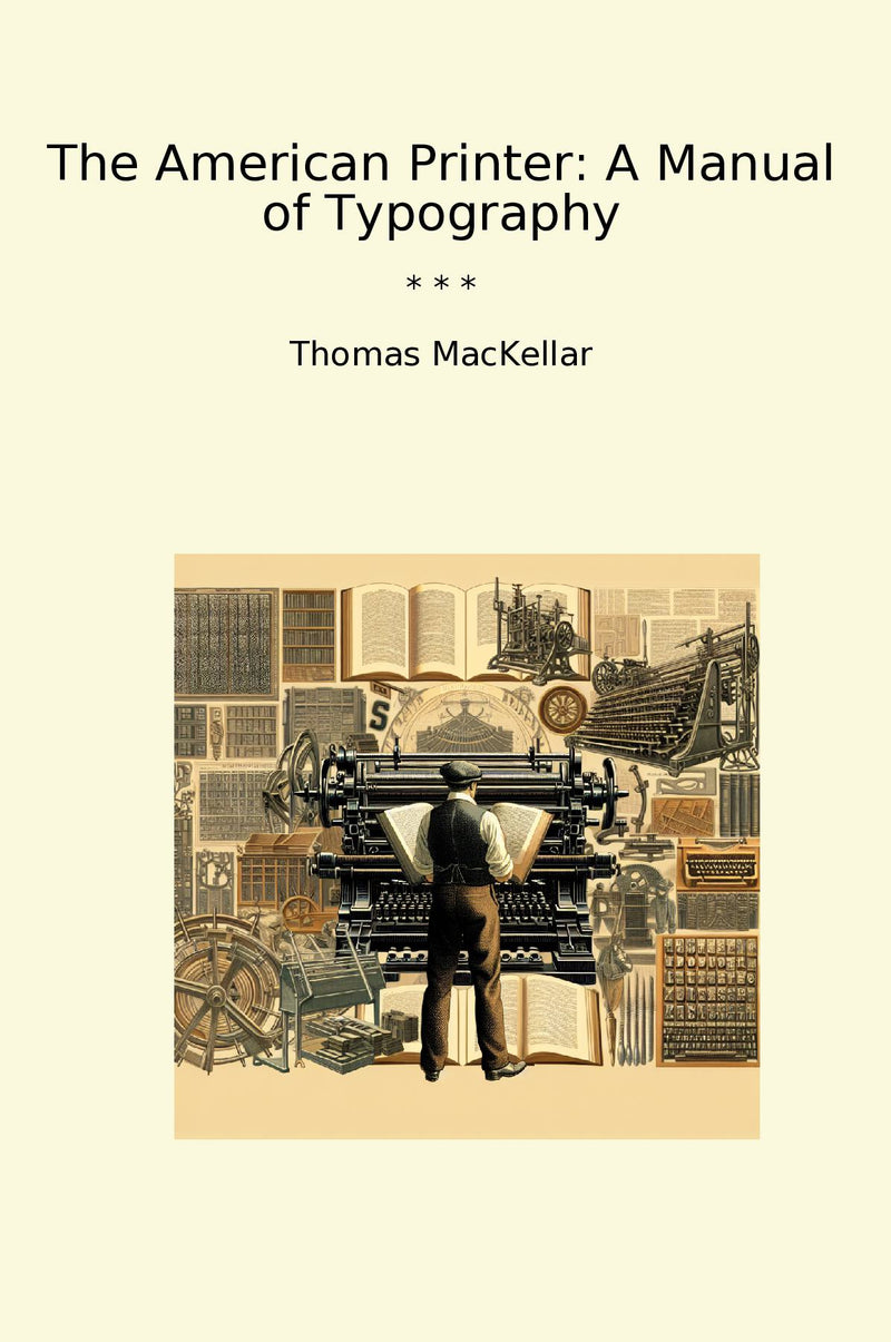 The American Printer: A Manual of Typography