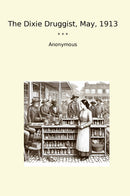 The Dixie Druggist, May, 1913