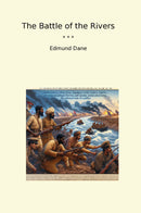 The Battle of the Rivers
