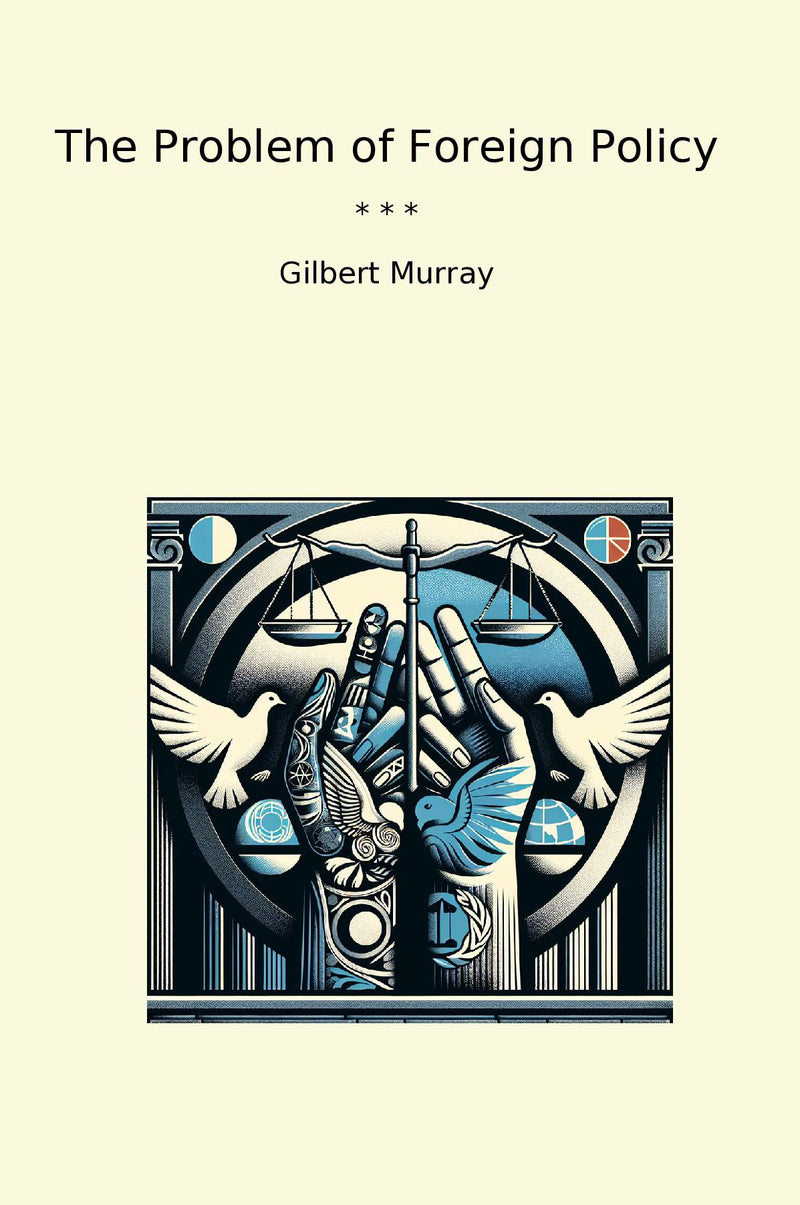 The Problem of Foreign Policy