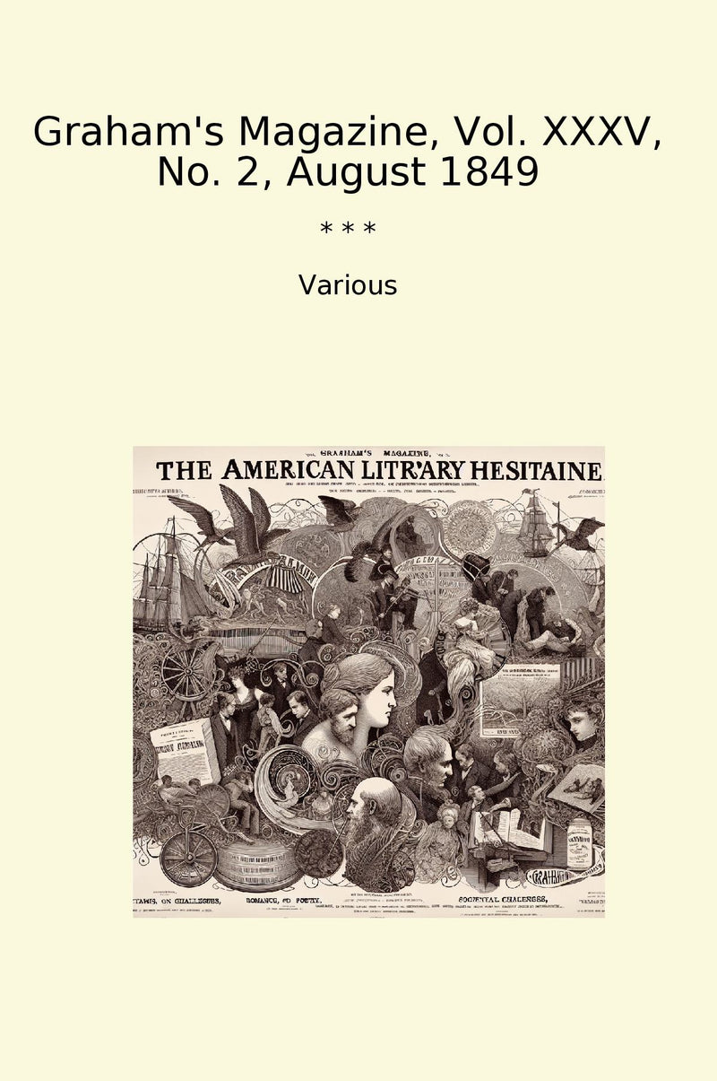 Graham's Magazine, Vol. XXXV, No. 2, August 1849