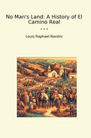 No Man's Land: A History of El Camino Real