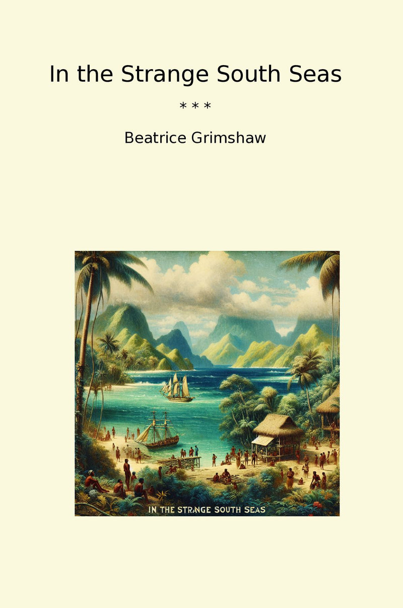 In the Strange South Seas