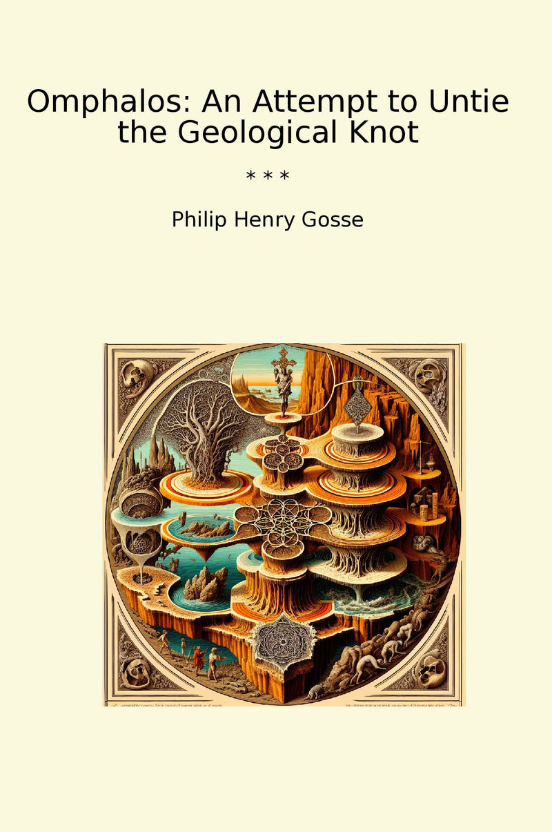 Omphalos: An Attempt to Untie the Geological Knot