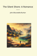 The Silent Shore: A Romance