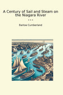 A Century of Sail and Steam on the Niagara River