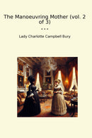 The Manoeuvring Mother (vol. 2 of 3)