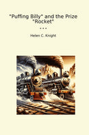 "Puffing Billy and the Prize "Rocket""