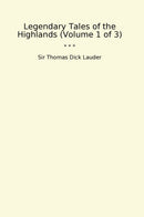 Legendary Tales of the Highlands (Volume 1 of 3)