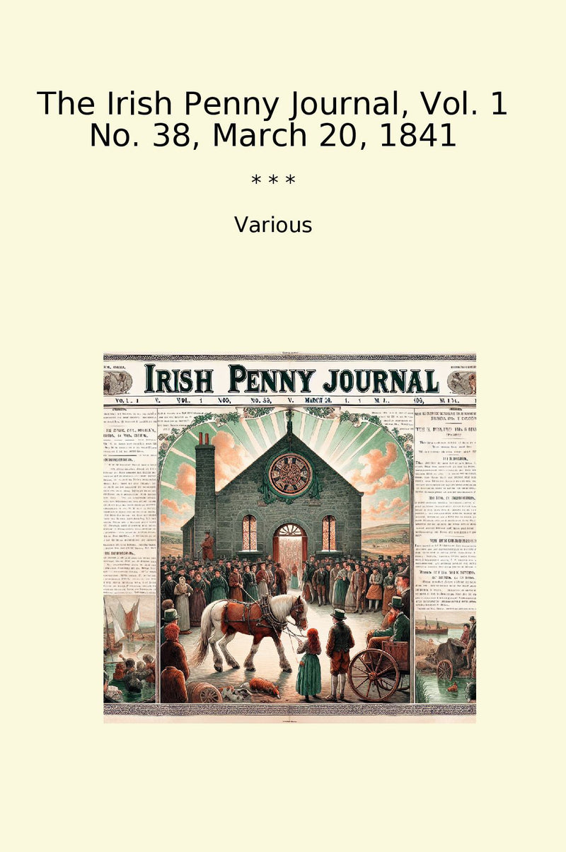The Irish Penny Journal, Vol. 1 No. 38, March 20, 1841