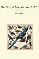The Birds of Australia, Vol. 2 of 7