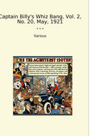 Captain Billy's Whiz Bang, Vol. 2, No. 20, May, 1921