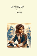 A Plucky Girl