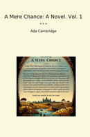 A Mere Chance: A Novel. Vol. 1