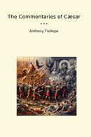 The Commentaries of Cæsar
