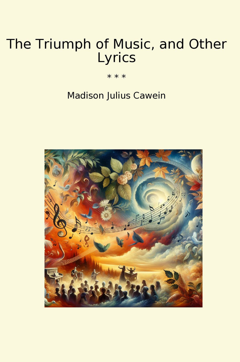 The Triumph of Music, and Other Lyrics