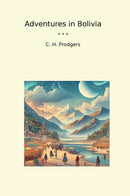 Adventures in Bolivia