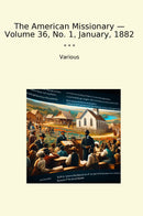 The American Missionary — Volume 36, No. 1, January, 1882