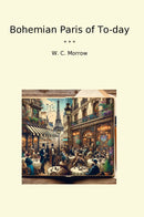 Bohemian Paris of To-day