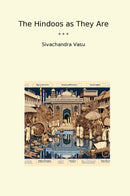 The Hindoos as They Are