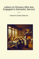 Letters to Persons Who Are Engaged in Domestic Service