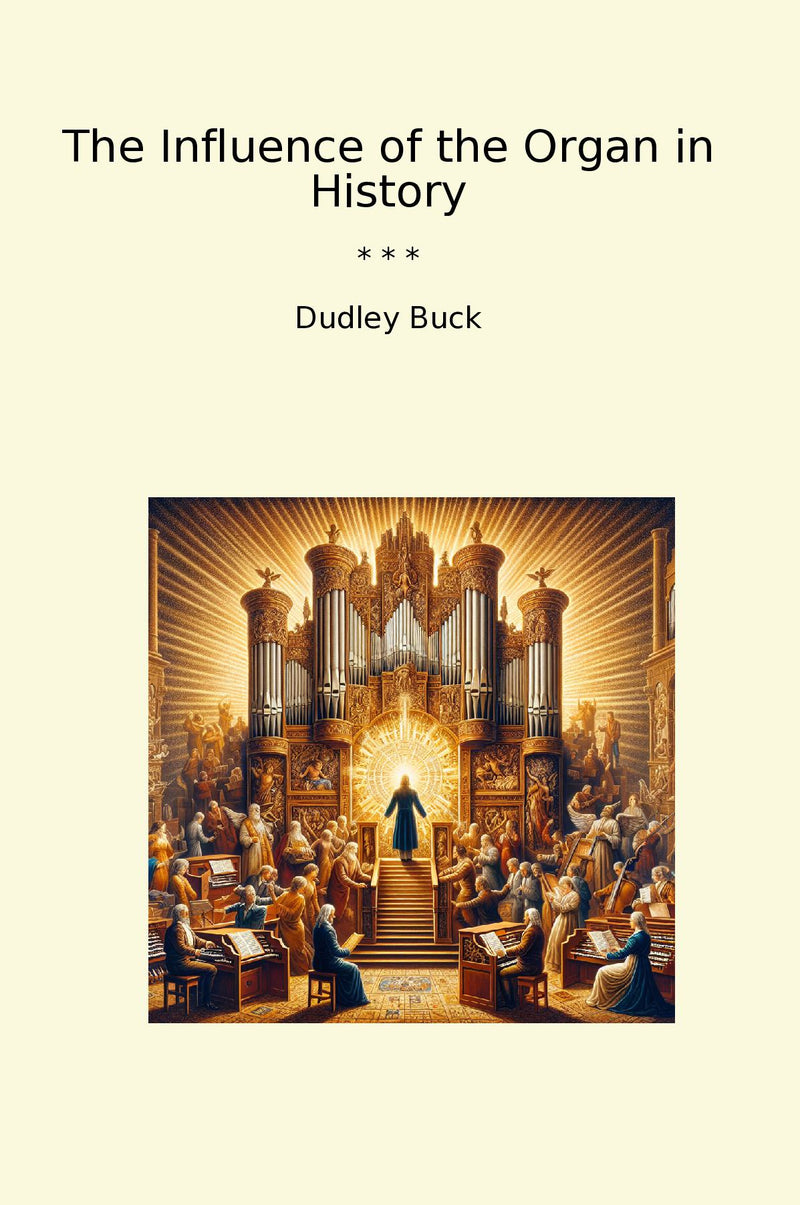 The Influence of the Organ in History