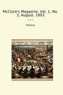 McClure's Magazine, Vol. 1, No. 3, August, 1893