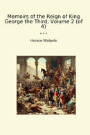 Memoirs of the Reign of King George the Third, Volume 2 (of 4)