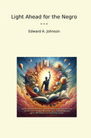 Light Ahead for the Negro