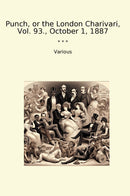 Punch, or the London Charivari, Vol. 93., October 1, 1887