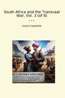 South Africa and the Transvaal War, Vol. 3 (of 8)