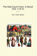 The Red Court Farm: A Novel (Vol. 2 of 2)