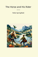 The Horse and His Rider