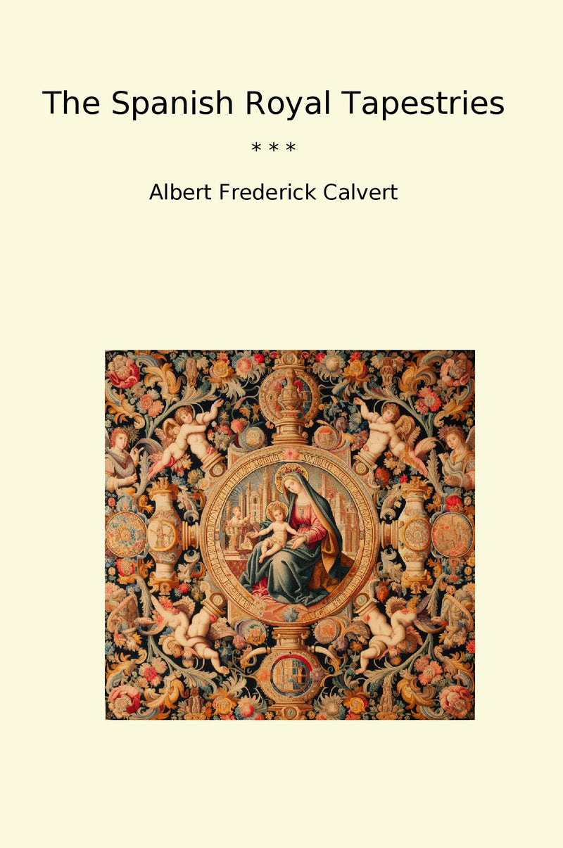 The Spanish Royal Tapestries