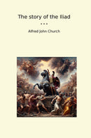 The story of the Iliad