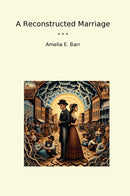 A Reconstructed Marriage