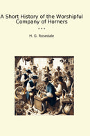 A Short History of the Worshipful Company of Horners