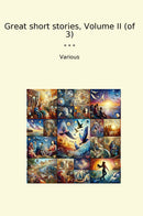 Great short stories, Volume II (of 3)