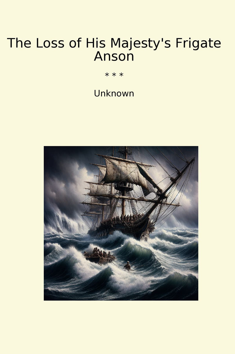 The Loss of His Majesty's Frigate Anson