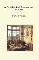 A Text-book of Diseases of Women