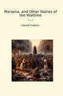Marsena, and Other Stories of the Wartime