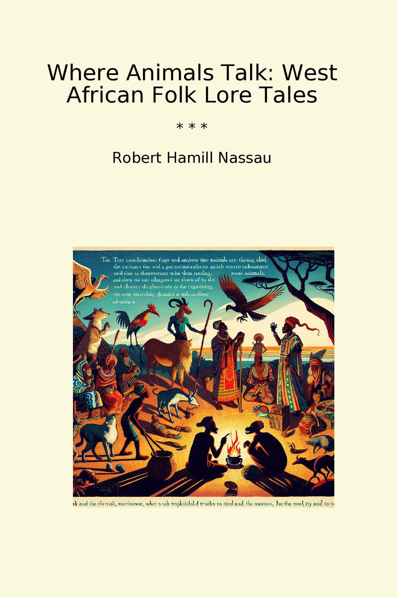 Where Animals Talk: West African Folk Lore Tales